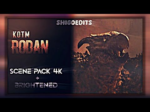 MV Rodan 2019 4K Scene Pack Brightened | Godzilla: King Of The Monsters