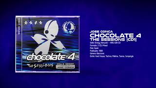 💽 CHOCOLATE 4 👽 The Sessions [CD1] 🎧 JOSE CONCA