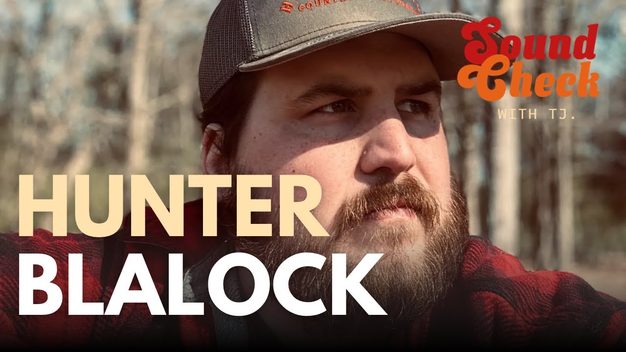 Hunter Blalock - Georgia Songwriter on Music, Stories & Honesty