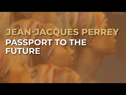 Jean-Jacques Perrey - Passport To The Future (Official Audio)