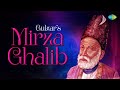 Gulzar S Mirza Ghalib Jagjit Singh Ghazal Hazaron Khwahishen Aisi Aah Ko Chahiye Sad Ghazal