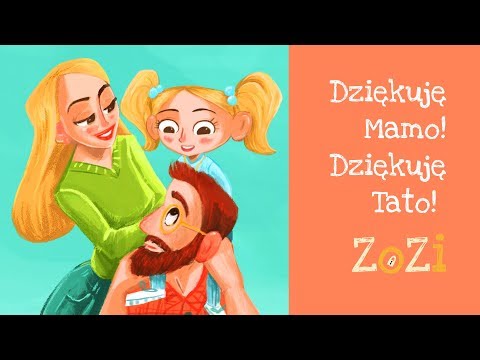 ZoZi - Dziękuję Mamo! Dziękuję Tato! (z płyty "Ważne sprawy")