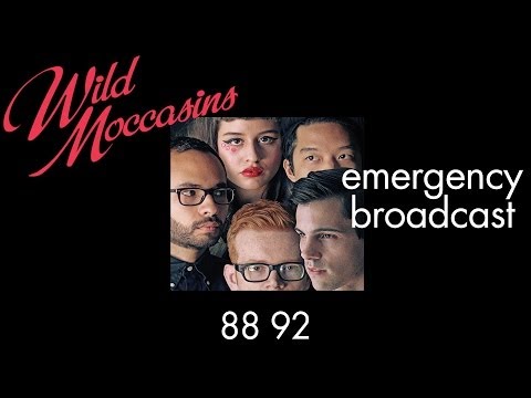 Wild Moccasins - Emergency Broadcast [Audio Stream]