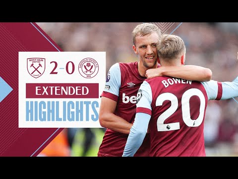 Extended Highlights | Bowen And Soucek Secure Win | West Ham 2-0 Sheffield United | Premier League