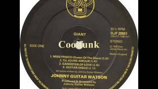 Johnny Guitar Watson - Miss Frisco (Queen Of The Disco) 1978