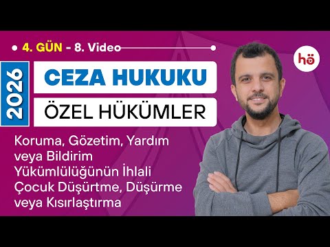 8) Ceza Hukuku Özel Hükümler - Terk - Yardım Yükümlülüğü - Çocuk Düşürme ve Düşürtme