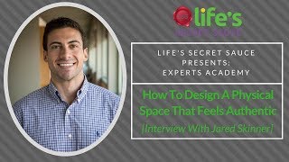 How To Design A Physical Space That Feels Authentic [Interview With Jared Skinner]