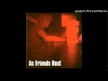 As Friends Rust - fire on 8th and 3rd