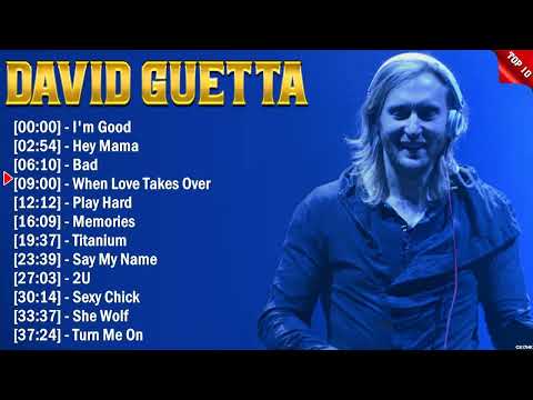 David Guetta Top 10 EDM Hits All Time - Hot 100 EDM Songs This Week 2024