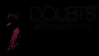 KB -Doubts [Mr.McDowell Remix]