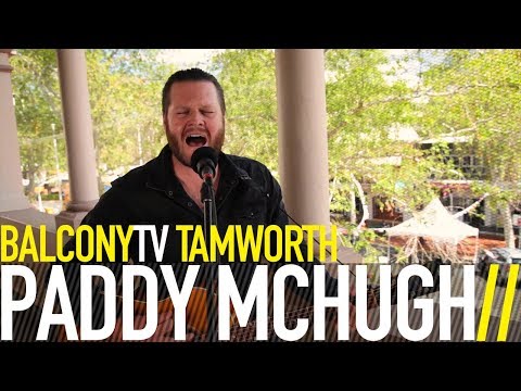 PADDY MCHUGH - MEANWHILE IN WILCANNIA (BalconyTV)