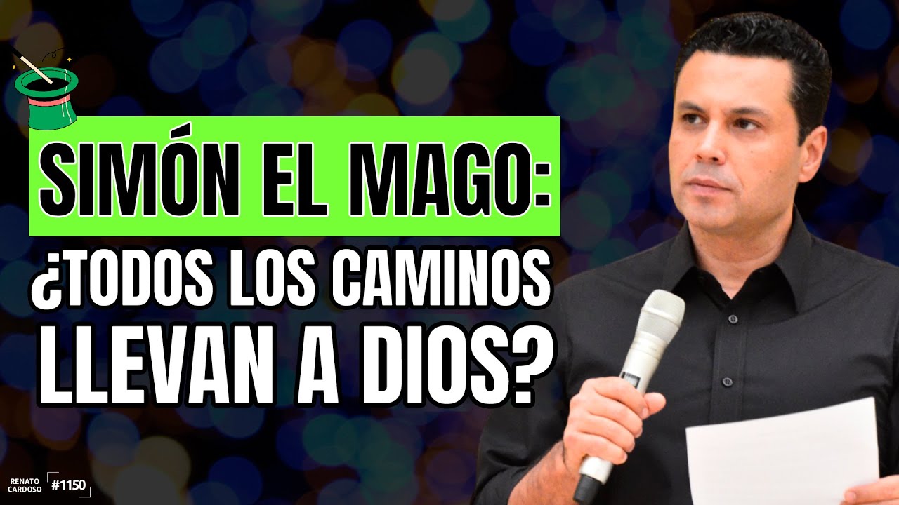 SIMÓN EL MAGO: ¿todos los caminos llevan a Dios?