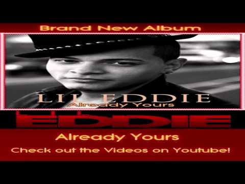 Lil Eddie - Already Yours 