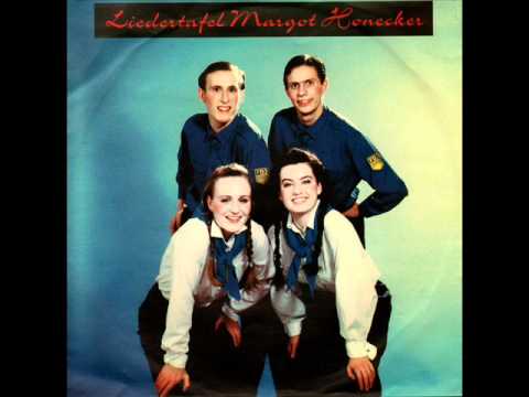 Liedertafel Margot Honecker - Überall wohin man schaut, wird aufgebaut