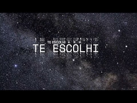 Te Escolhi video