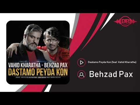 Behzad Pax - Dastamo Peyda Kon (feat. Vahid Kharatha) | OFFICIAL TRACK بهزاد پکس - دستامو پیدا کن