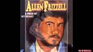 Allen Frizzell - Over Hurt And Under Loved