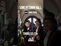 Sons of Town Hall with opener Ben Cosgrove on Feb 26th at the BNH Stage!