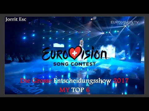 Eurovision 2017 Switzerland | Die Große Entscheidungsshow 2017 | MY TOP 6