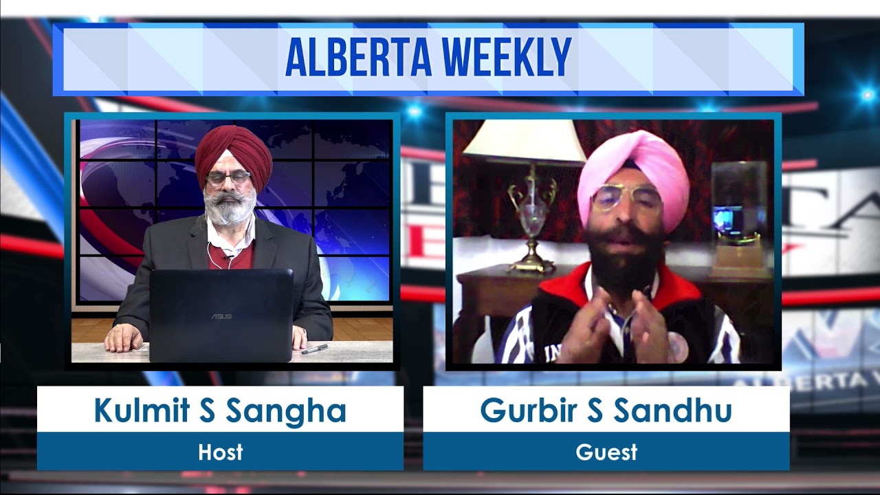 Alberta Weekly With Gurbir Singh Sandhu