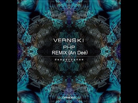 Vernski - Php (Remix An Deé)