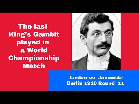 The Last King's Gambit Played In A World Championship Match | Lasker vs Janowski: Berlin R11 1910