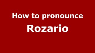How to pronounce Rozario