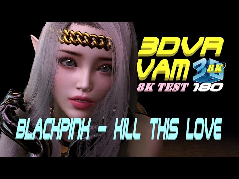 3DVR180 8K VaM BLACKPINK - Kill This Love, Dance, MMD, KPOP, ダンス