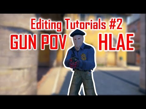 CS:GO Editing Tutorials #2 - Gun POV using HLAE