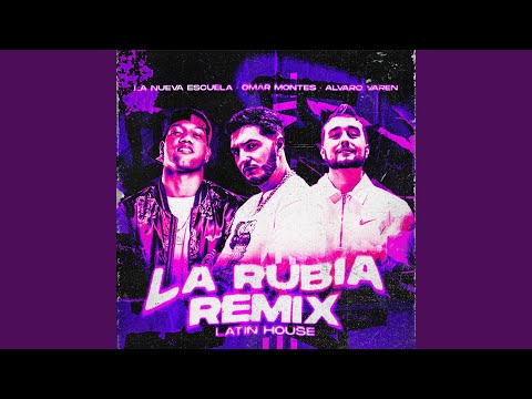 La Rubia (Remix Latin House)