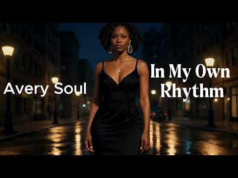 In My Own Rhythm - Avery Soul