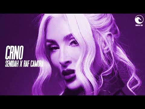 SENIDAH x RAF CAMORA - CRNO