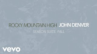 John Denver - Season Suite: Fall (Official Audio)