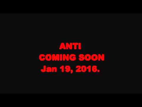 download lagu mp3 mp4 Rihanna Anti Release Date, download lagu Rihanna Anti Release Date gratis, unduh video klip Rihanna Anti Release Date