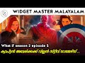 What if season 2 episode 5 explained in Malayalam