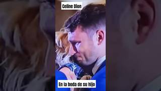 Celine Dion, en la boda de su hijo, &quot;The power Of Love