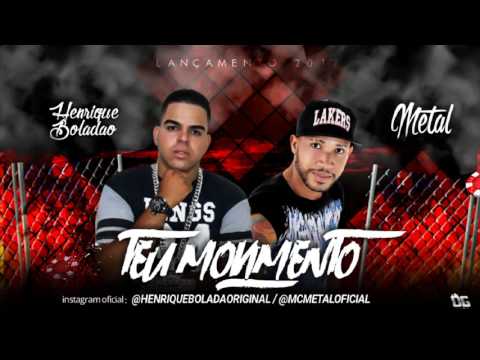 HENRIQUE BOLADÃO FEAT MC METAL - TEU MOVIMENTO - MÚSICA NOVA 2017