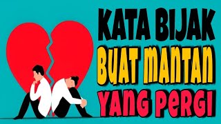 Download lagu KATA BIJAK BUAT MANTAN YANG TELAH PERGI mp3 Download lagu KATA BIJAK BUAT MANTAN YANG TELAH PERGI mp3