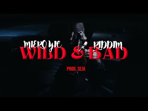 Miero YIC x Seja - Wild & Bad Riddim (Offical Music Video)