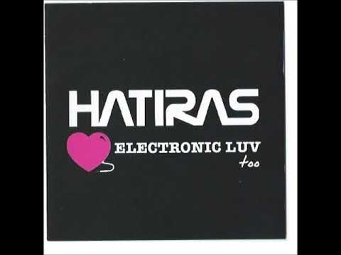Hatiras -  Electronic Luv too