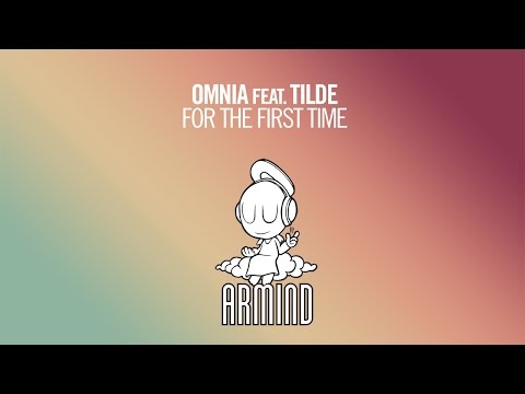 Omnia feat. Tilde - For The First Time (Original Mix)
