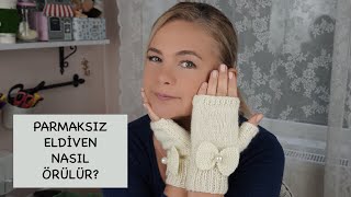 en kolay örgü parmaksız eldiven nasıl yapılır / kolay örgü modelleri / Figen Ararat