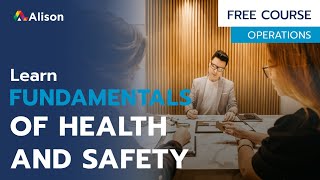 Fundamentals of Health and Safety in the Workplace - Free Online Course with Certificate