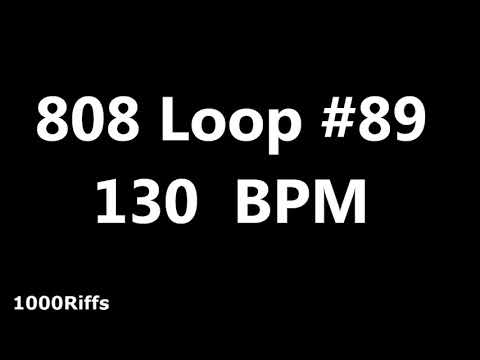 808 Loop Beat # 89 : 130 BPM : Beats Per Minute