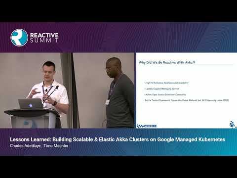 Lessons Learned: Building Scalable & Elastic Akka Clusters on GKE