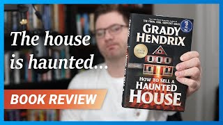 How to Sell a Haunted House by Grady Hendrix | Book Review