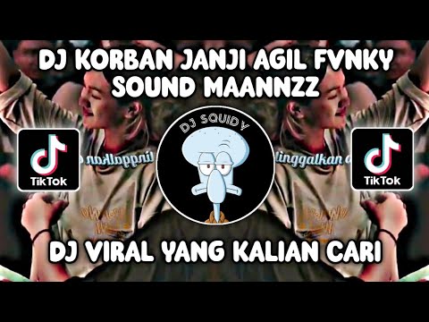 DJ KORBAN JANJI AGIL FVNKY SOUND MAANNZZ VIRAL TIKTOK TERBARU 2023 YANG KALAIAN CARI