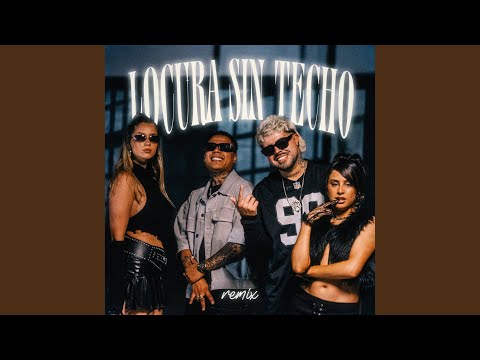Locura Sin Techo (Remix)