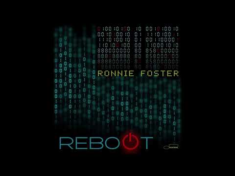 Ronnie Foster  - Reboot (Pseudo Video)