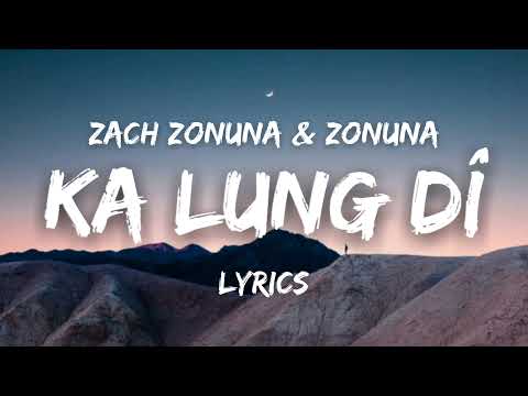 Zach Zonuna & Zonuna - Ka Lung Dî (Lyrics)(Mami Varte Cover)